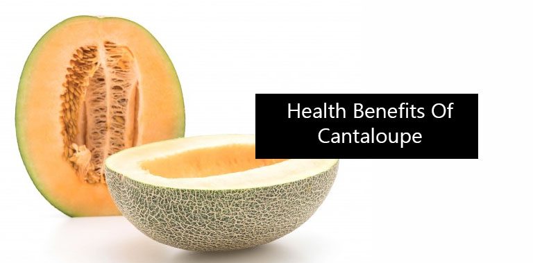 Health Benefits Of Cantaloupe