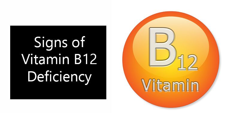 Signs of Vitamin B12 Deficiency