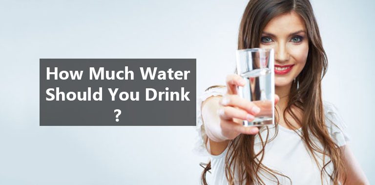 How Much Water Should You Drink For A Healthy Body ?