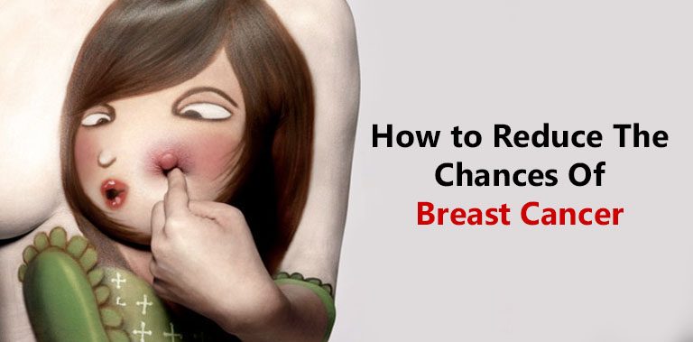 How to Reduce The Chances Of Breast Cancer