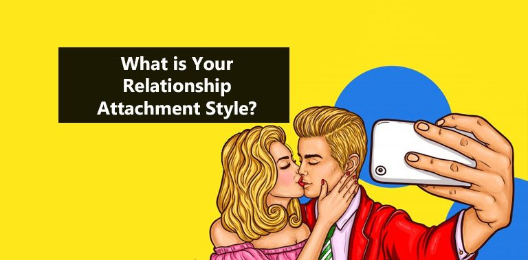 The different styles of Attachment in Relationships, what is your Style?