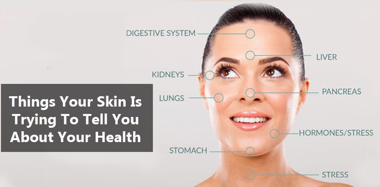 Things Your Skin Is Trying To Tell You About Your Health