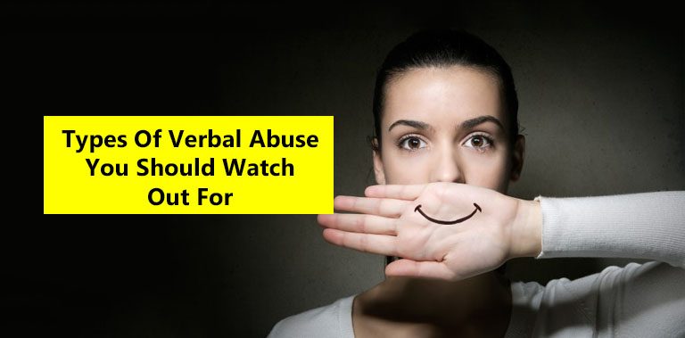 13 Types Of Verbal Abuse You Should Watch Out For