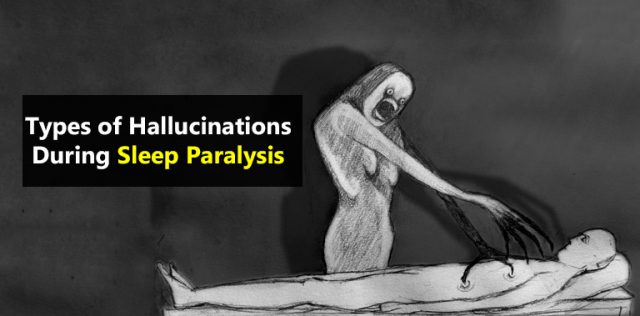 3 Types Of Hallucinations You Experience During Sleep Paralysis Doctor Asky