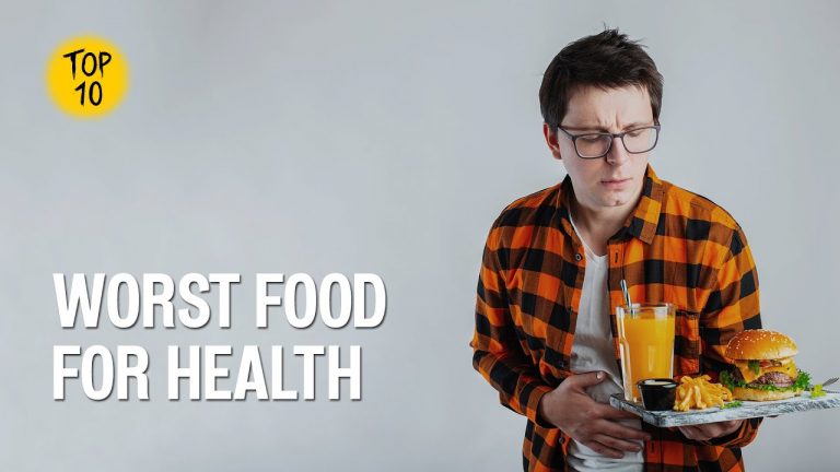 Top 10 Foods that are Bad for your Health